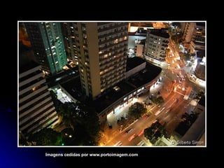 Imagens cedidas por www.portoimagem.com 