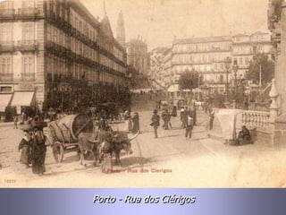 Porto - Rua dos Clérigos
 