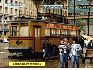 ED. UNIÃO BCO. PROVÍNCIA BCO. DO BRASIL LARGO DA PREFEITURA