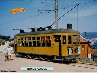 BONDE GAIOLA TERESÓPOLIS