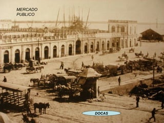 DOCAS MERCADO PUBLICO 