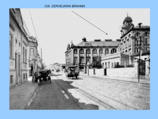 CIA. CERVEJARIA BRAHMA 