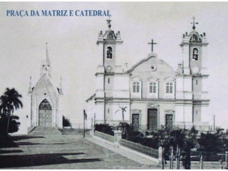 PRAÇA DA MATRIZ E CATEDRAL 