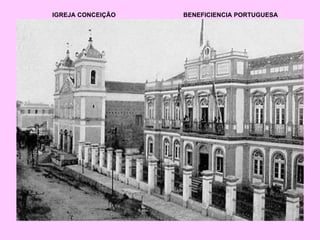 IGREJA CONCEIÇÃO BENEFICIENCIA PORTUGUESA 