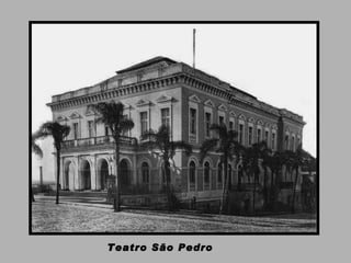 Teatro São Pedro 