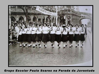 Grupo Escolar Paula Soares na Parada da Juventude 