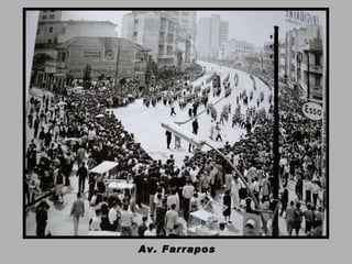 Av. Farrapos 