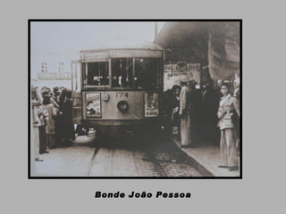 Bonde João Pessoa 