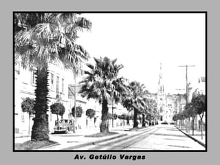 Av. Getúlio Vargas 