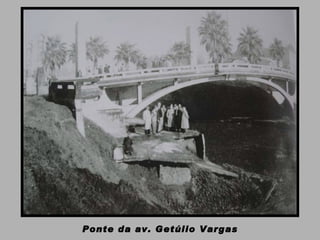 Ponte da av. Getúlio Vargas 