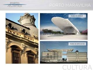 MUSEU DO AMANHÃ




 MUSEU DE ARTE DO RIO




CULTURA
 