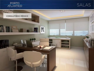 CONSULTÓRIO MÉDICO
 