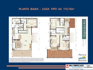 PLANTA BAIXA - CASA TIPO AC 172,72m²
 