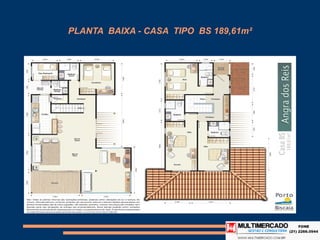 PLANTA BAIXA - CASA TIPO BS 189,61m²
 