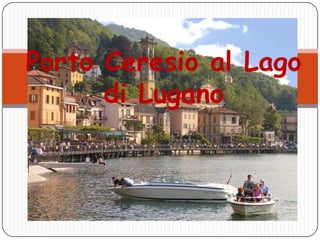 Porto Ceresio al Lago di Lugano 