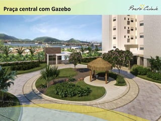 Praça central com Gazebo
 