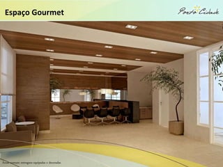 Espaço Gourmet




Áreas comuns entregues equipadas e decoradas
 