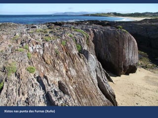 Xistos nas punta das Furnas (Xuño)
 