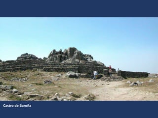 Castro de Baroña
 