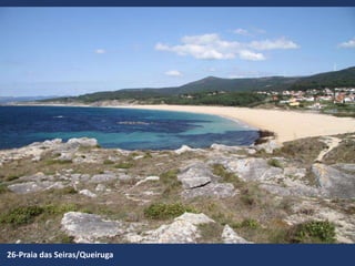 26-Praia das Seiras/Queiruga
 