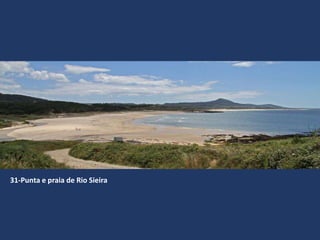 31-Punta e praia de Rio Sieira
 
