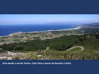 Vista desde o monte Taúme. Cabo Teira e praias de Basoñas e Xuño.
 