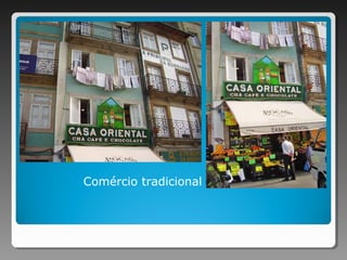 Comércio tradicional
 