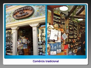 Comércio tradicionalComércio tradicional
 