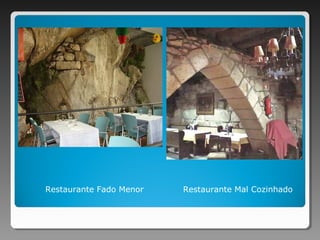 Restaurante Fado Menor Restaurante Mal Cozinhado
 