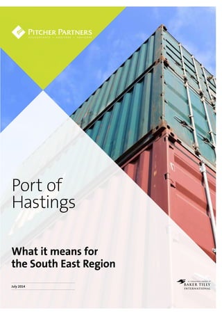 Port of
Hastings
July 2014
What it means for
the South East Region
 