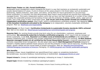 SECTOR ETF: TIMBER Bosbouw & Houtproducten
PROFIEL iShares Global Timber WOOD
1. Exposure to companies that produce forest products, agricultural products, and paper and packaging products
2. Targeted access to timber & forestry stocks from around the world
3. Use to express a global sector view
Spreiding: 25 (26) holdings. Jammer dat WOOD eigenlijk de lading niet helemaal dekt getuige de sub-sector
spreiding: Paper & Forest Products 46.61%, Containers & Packaging 21.15%, Real Estate Investment Trusts (REITs)
20.30%, Forestry 6.78% en Household Durables 4.34%. Blogger: producten van bosbouw zijn natuurlijk papier en
packaging en daar is veel duurzaamheidswinst te behalen volgens de VBDO.
Top holdings met CSRHub positie*: (WFT) West Fraser Timber co. Ltd. (Forestry, Canada, CSRHub 8e in
Forrestry) 8.37%; (WY) Weyerhaeuser REIT (Real Estate Investment Trusts, United States, CSRHUb 5e in forrestry)
7.97%; (RYN) Rayonier REIT INC (Reit, United States, middenmoter van 354 reits) 7.72%; (PCH) Potlatch Corp.
(Reits, United States, CSRHUb 11e) 5.71%; (SAP) SAPPI Ltd (Paper & Forest Products, South Africa, CSRHub 5e
Paper) 4.36 %; (UPM1V) UPM-KYMMENE (Paper & Forest Products, Finland, CSR Hub 2e paper) 4.21%; (STERV)
Stora enso oyj (Paper & Forest Products, Finland, CSRHUb 4e paper) 4.08%; (WRK) Westrock (Containers &
Packaging, United States, CSRHUb 16e in forrestry) 4.01%; (PKG) Packaging Corp of America (Containers &
Packaging, United States, CSRHub ) 3.94%; (SON) Sonoco Products Co. (Containers & Packaging, United States,
CSRHub 10e in packaging) 3.91%. *Forrestry gecombineerd met fishing inclusief paper ondernemingen & packaging
met manufacturing) Samen: 54%.
Geografische spreiding: United States 43.95%; Canada 11.08%; Japan 10.9%; Finland 10.29%; Brazil 9.71%;
South Africa 4.36%; United Kingdom 3.68%; Ireland 3.49% en Sweden 2.11%.
Exposure niet Euro markten? 96,51%
Impact awareness & ambitie top 3
Sector ETF's hebben vaak de grootste ondernemingen in een sector en dat zijn vaak ook de sustainability leaders.
Bij bosbouw wordt vaak gesproken over Stewardship naast Sustainability & Environment en ondernemingen streven
naar certification.
Drs Alcanne J Houtzaager, Inclusive Impact Investing portfolio pag. 106
 