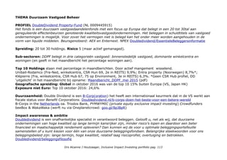 Daarbij verliezen we niet de noodzaak uit het oog om voor onze klanten een goed rendement te realiseren. En
om als bank een financieel resultaat te behalen dat op lange termijn ons gezonde voortbestaan waarborgt.
ASNBank jaarverslag. 2015 pdf, met verwijzingen naar de Sustainable Development Goals.
Extern: 2e positie in de Eerlijke Bankwijzer 10-en voor: Arbeidsrechten, Bonussen en Natuur. 9-ens op:
Klimaatverandering, Belastingen en corruptie, Maakindustrie en Gezondheid. Verder gescreend op: Dierenwelzijn,
Mensenrechten, Wapens, Mijnbouw, Elektriciteitsproductie, Bosbouw, Voeding, Olie en gas, Visserij, Financiële sector,
Transparantie. CSR Hub: geen total wel Community 64; Employees 61; Environment 67; Governance 53.
Who benefits?
Op product niveau; Investeerders(keuze) mix aandelen obligaties zorgt voor rendement en lager risico. Staatobligaties
zijn per definitie gericht op basisbehoeften, Eurozone werkt samen in de EU die op Europees niveau impact nastreeft.
In 2015: Staatsobligaties: ingezeten van Denemarken, Oostenrijk, Zweden, Duitsland, Nederland, Ierland, Portugal,
België, Slovenië, Luxemburg, Spanje, Frankrijk, Italië, Litouwen, Hongarije,Kroatië en Tsjechië. Aandelen: duurzame
consumentengoederen, farmacie & gezondheidszorg, technologie en telecommunicatie.
Duurzaam-beleggen/ASN Duurzaam-Mixfonds-wint-Thomson-Reuters-Lipper-Fund-Award de 'helft' won ASNBank/asn-
duurzaam-aandelenfonds-wint-gouden stier.
Tip: Duurzaamheidsbenchmarks voor staatsobligaties van 56 landen: RobecoSAM Country-sustainability-ranking
en van SolAbility een Koreaans ESG bureau maakt een benchmark van 176 landen Competitiveness_Index_2013 (de
links veranderen voortduren, zoek dan bij sustainability publications.)
Impact niveau's 2-5 ESG risico's, ESG kansen, wereldwijde bedreigingen, basisbehoeften.
Impact type Directe en Indirecte Impact & Impact Growth Stock
Impact Asset Class Impact Groeikapitaal, sectoren en thema duurzaamheid.
Ideaal Impact Investing Product?
Prijs 86,66e, kosten 0,71% + 0,31%, dividend 1,30ct herbeleggend. Mijn koerswinst: 16%.
Morningstar: Snapshot Geen Wereldbolletjes rating.
Voor mijn zoon heb ik ook belegd in het ASN Milieu&Waterfonds
Drs Alcanne J Houtzaager, Inclusive Impact Investing portfolio pag. 113
 