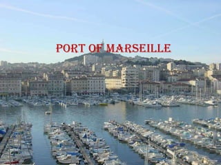 Port of marseille
 