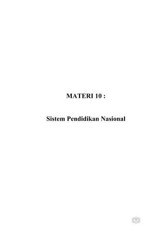 MATERI 10 :

Sistem Pendidikan Nasional

32

 
