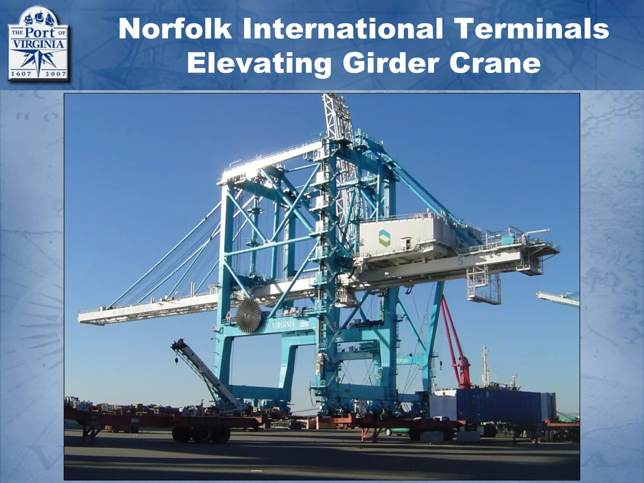Norfolk International Terminals
    Elevating Girder Crane
 