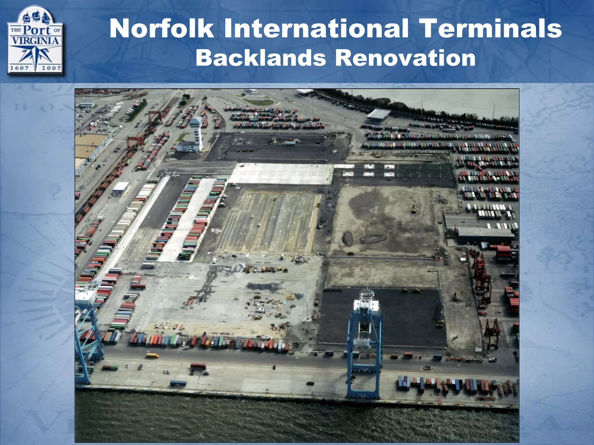 Norfolk International Terminals
     Backlands Renovation
 