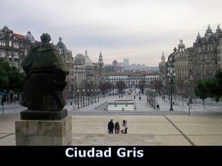 Cidade do Porto, segundo um espanhol.