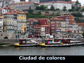 Cidade do Porto, segundo um espanhol.