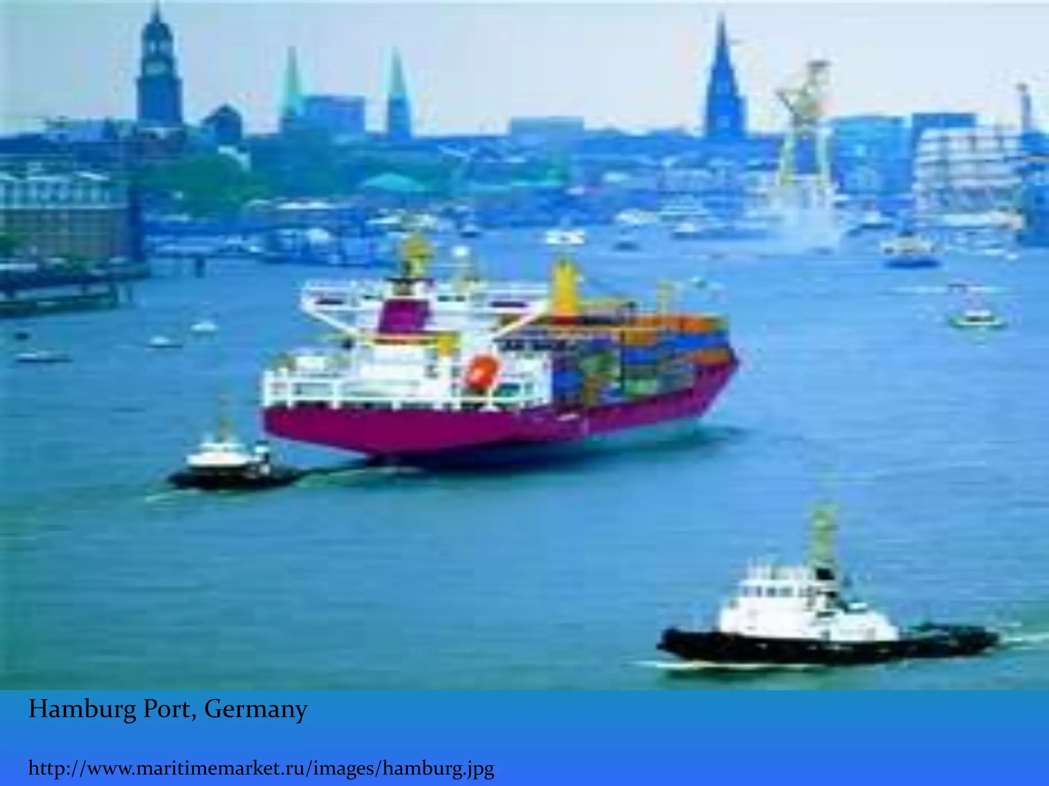 Hamburg Port, Germany

http://www.maritimemarket.ru/images/hamburg.jpg
 