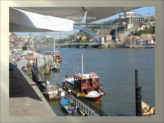 O Cais da Estiva
 
