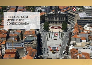 PESSOAS COM  MOBILIDADE  CONDICIONADA 