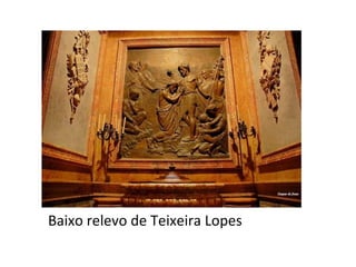 Baixo relevo de Teixeira Lopes 