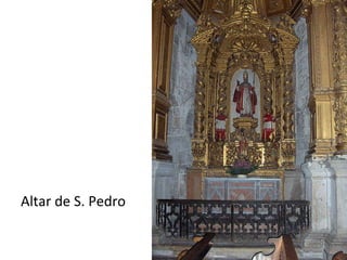Altar de S. Pedro 