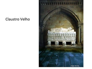 Claustro Velho 