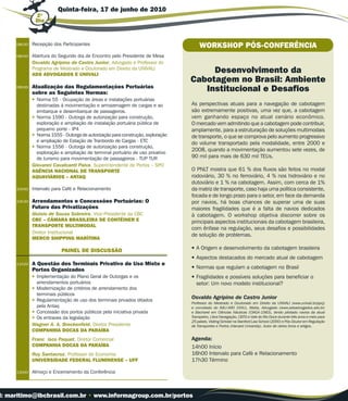 quinta-feira, 17 de junho de 2010
              2º
              Dia



     08h30   Recepção dos Participantes                                              WORkSHOP PóS-CONFERêNCIA
     08h50   Abertura do Segundo dia de Encontro pelo Presidente de Mesa
             Osvaldo Agripino de Castro Junior, Advogado e Professor do
             Programa de Mestrado e Doutorado em Direito da UNIVALI
             ADS ADVOgADOS E UNIVALI
                                                                                      Desenvolvimento da
                                                                                 Cabotagem no Brasil: Ambiente
     09h00   Atualização das Regulamentações Portuárias
             sobre as Seguintes Normas:
                                                                                    Institucional e Desafios
             • Norma 55 - Ocupação de áreas e instalações portuárias
               destinadas à movimentação e armazenagem de cargas e ao            As perspectivas atuais para a navegação de cabotagem
               embarque e desembarque de passageiros.                            são extremamente positivas, uma vez que, a cabotagem
             • Norma 1590 - Outorga de autorização para construção,              vem ganhando espaço no atual cenário econômico.
               exploração e ampliação de instalação portuária pública de         O mercado vem admitindo que a cabotagem pode contribuir,
               pequeno porte - IP4                                               amplamente, para a estruturação de soluções multimodais
             • Norma 1555 - Outorga de autorização para construção, exploração   de transporte, o que se comprova pelo aumento progressivo
               e ampliação de Estação de Tranbordo de Cargas - ETC               do volume transportado pela modalidade, entre 2000 e
             • Norma 1556 - Outorga de autorização para construção,
                                                                                 2008, quando a movimentação aumentou sete vezes, de
               exploração e ampliação de terminal portuário de uso privativo
               de turismo para movimentação de passageiros - TUP TUR             90 mil para mais de 630 mil TEUs.
             Giovanni Cavalcanti Paiva, Superintendente de Portos – SPO
             AgêNCIA NACIONAL DE TRANSPORTE                                      O PNLT mostra que 61 % dos fluxos são feitos no modal
             AqUAVIÁRIOS – ANTAq                                                 rodoviário, 30 % no ferroviário, 4 % nos hidroviário e no
                                                                                 dutoviário e 1 % na cabotagem. Assim, com cerca de 1%
     10h00   Intervalo para Café e Relacionamento                                da matriz de transporte, caso haja uma política consistente,
                                                                                 focada e de longo prazo para o setor, em face da demanda
     10h30   Arrendamentos e Concessões Portuárias: O                            por navios, há boas chances de superar uma de suas
             Futuro das Privatizações                                            maiores fragilidades que é a falta de navios dedicados
             Aluisio de Souza Sobreira, Vice-Presidente da CBC                   à cabotagem. O workshop objetiva discorrer sobre os
             CBC – CâMARA BRASILEIRA DE CONTêINER E                              principais aspectos institucionais da cabotagem brasileira,
             TRANSPORTE MULTIMODAL
                                                                                 com ênfase na regulação, seus desafios e possibilidades
             Diretor Institucional
                                                                                 de solução de problemas.
             MERCO SHIPPINg MARíTIMA

                           PAINEL DE DISCUSSãO                                   • A Origem e desenvolvimento da cabotagem brasileira
                                                                                 • Aspectos destacados do mercado atual de cabotagem
     11h20   A questão dos Terminais Privativo de Uso Misto e
             Portos Organizados                                                  • Normas que regulam a cabotagem no Brasil
             • Implementação do Plano Geral de Outorgas e os                     • Fragilidades e possíveis soluções para beneficiar o
               arrendamentos portuários                                            setor: Um novo modelo institucional?
             • Modernização de critérios de arrendamento dos
               terminais públicos
             • Regulamentação de uso dos terminais privados ditados
                                                                                 Osvaldo Agripino de Castro Junior
                                                                                 Professor do Mestrado e Doutorado em Direito da UNIVALI (www.univali.br/ppcj)
               pela Antaq                                                        e convidado do IMLI-IMO (ONU), Malta, Advogado (www.adsadvogados.adv.br)
             • Concessão dos portos públicos pela iniciativa privada             e Bacharel em Ciências Náuticas (CIAGA-1983), tendo pilotado navios da atual
             • Os entraves da legislação                                         Transpetro, Libra Navegação, CBTG e Vale do Rio Doce durante três anos e meio para
                                                                                 25 países. Visiting Scholar na Stanford Law School (2000) e Pós-Doutor em Regulação
             Wagner A. A. Breckenfeld, Diretor Presidente                        de Transportes e Portos (Harvard University). Autor de vários livros e artigos.
             COMPANHIA DOCAS DA PARAíBA
             Franc isco Paquet, Diretor Comercial                                Agenda:
             COMPANHIA DOCAS DA PARAíBA                                          14h00 Início
             Ruy Santacruz, Professor de Economia                                16h00 Intervalo para Café e Relacionamento
             UNIVERSIDADE FEDERAL FLUMINENSE – UFF                               17h30 Término

     13h00   Almoço e Encerramento da Conferência



l: maritimo@ibcbrasil.com.br • www.informagroup.com.br/portos
 