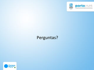 Perguntas?
 