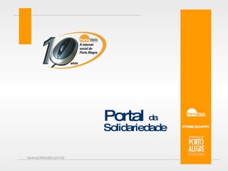 www.portoweb.com.br Portal da Solidariedade 