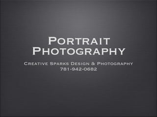 Portrait Photography ,[object Object],[object Object]