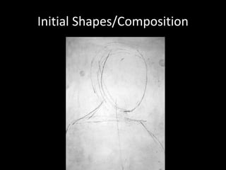 Initial Shapes/Composition
