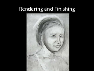 Rendering and Finishing